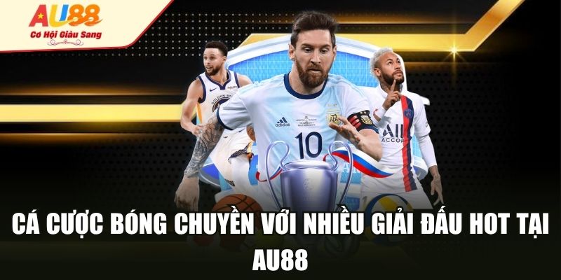 Cá cược bóng chuyền với nhiều giải đấu hot tại AU88